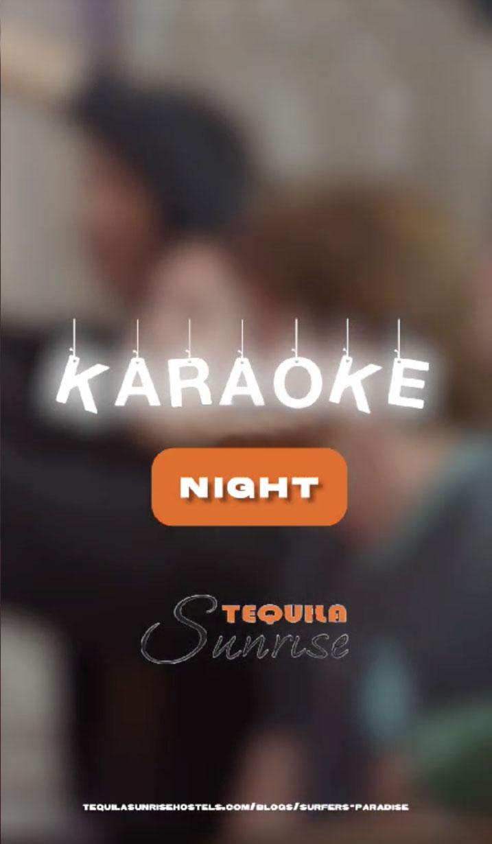 KARAOKE NIGHT — Tequila Sunrise Hostels